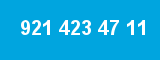 921 423 47 11
